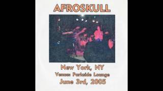AFROSKULL live in New York, NY, June 3rd, 2005 (Space Chicken)