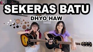Download lagu SEKERAS BATU - DHYO HAW (Cover by DwiTanty) mp3