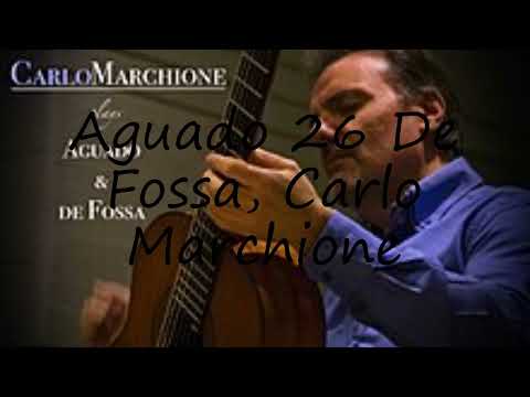 How to pronounce Aguado 26 De Fossa, Carlo Marchione in Spanish?