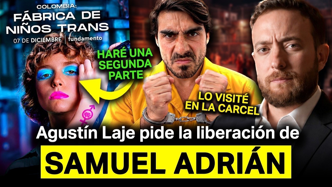 AGUSTÍN LAJE ROMPE EL SILENCIO SOBRE “COLOMBIA: FÁBRICA DE NIÑOS TRANS”