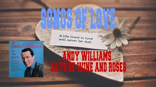ANDY WILLIAMS - DAYS OF WINE AND ROSES