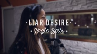 Jingle Bells - Liar Desire Cover
