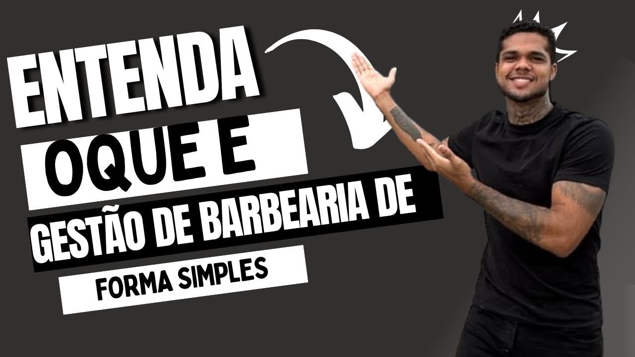 Como aplicar gestão de maneira simples em sua barbearia ?