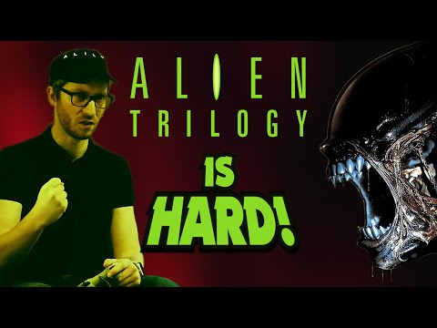 ALIEN TRILOGY Is HARD! (Review)