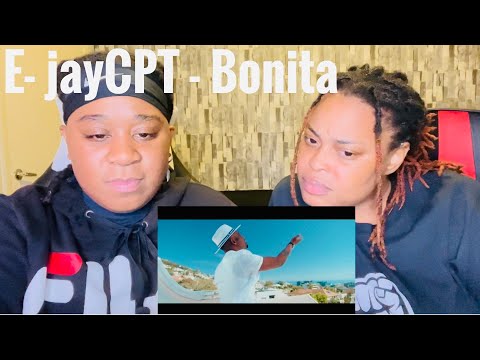 New Artist Wednesday: E- jayCPT- BONITA | REACTION VIDEO|