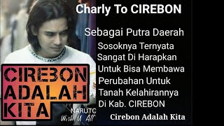 Download lagu Charly - Cirebon Adalah kita mp3 Download lagu Charly - Cirebon Adalah kita mp3