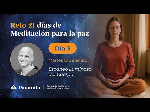 Día 3 | Reto 21 Días de Meditación para la Paz: Escaneo Luminoso del Cuerpo