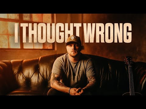 Dylan Wolfe - I Thought Wrong (Official Music Video)