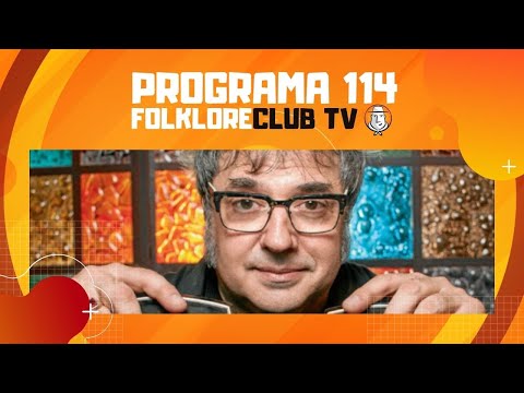 FolkloreCLUB TV: Programa 114