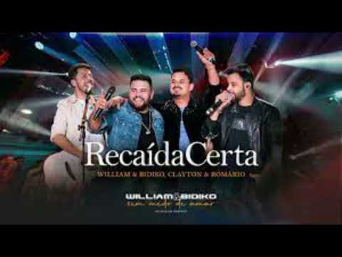 William e Bidiko e Clayton e Romário - Recaída Certa
