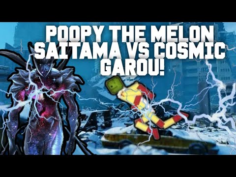 POOPY THE MELON SAITAMA VS COSMIC GAROU | DEATH OF COSMIC GAROU |  MELONPLAYGROUND