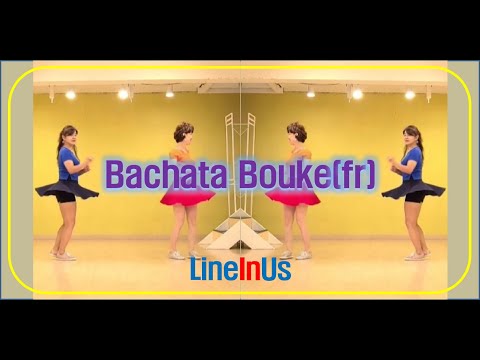 Bachata Bouke (fr) Line Dance (Dance & Count) [LineInUs]
