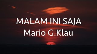 Download lagu Malam Ini Saja -  Mario G Klau mp3