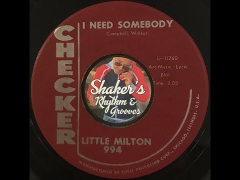 Little Milton "I Need Somebody" from 1961 on CHECKER #994