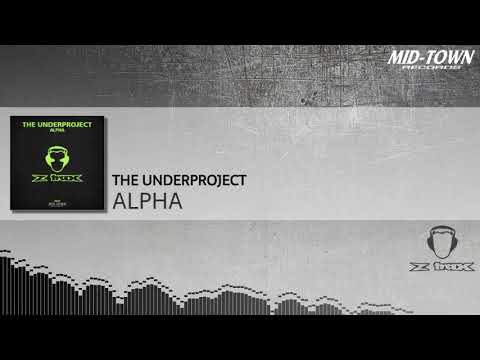 The Underproject - Alpha (Original Mix)