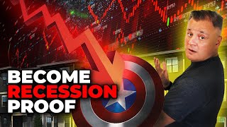 How to be RECESSION PROOF with Your Real Estate Investments