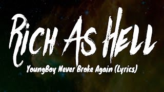 YoungBoy Never Broke Again - Rich As Hell (Lyrics)