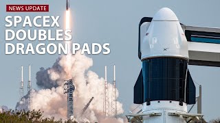 SpaceX's Pad 40 enters its Dragon 2 era