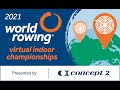 2021 World Rowing Indoor Championships - Racing Day 2 - Wednesday 24 February