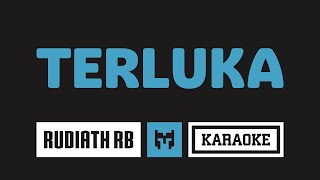 Download lagu [ Karaoke ] Rudiath RB - Terluka mp3