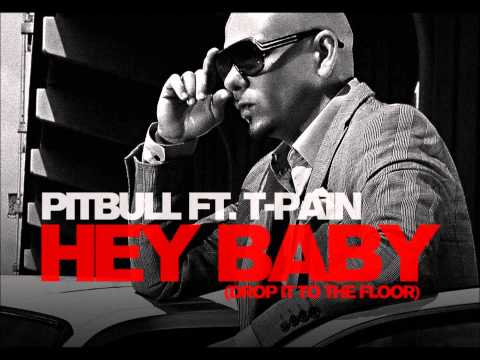 Pitbull ft. T-Pain Hey Baby