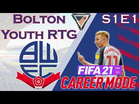 FIFA 21 CAREER MODE - BOLTON YOUTH RTG - S1E1 REVIVING WANDERERS!
