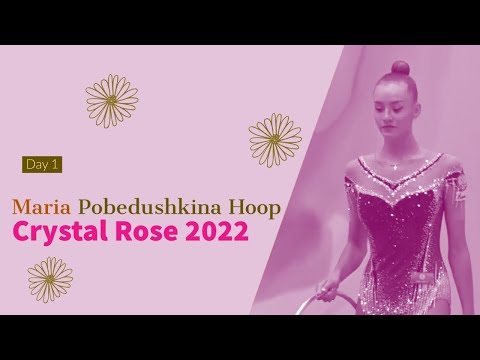 Maria Pobedushkina Hoop 2022 - Crystal Rose Minsk 2022
