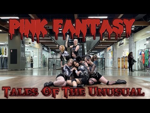 [KPOP IN PUBLIC RUSSIA | ONE TAKE] Pink Fantasy - 'Tales of the Unusual' | Dance Cover by MYTRILLE
