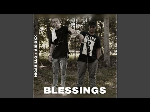 Blessings (feat. Aisixxx)
