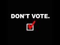 Соціальна реклама: "Не голосуй!" 