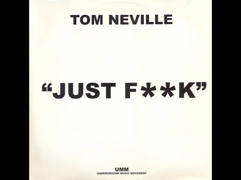 Tom Neville - Just Fuck (Deep Down Dirty Original Mix)