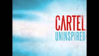 Cartel - Uninspired