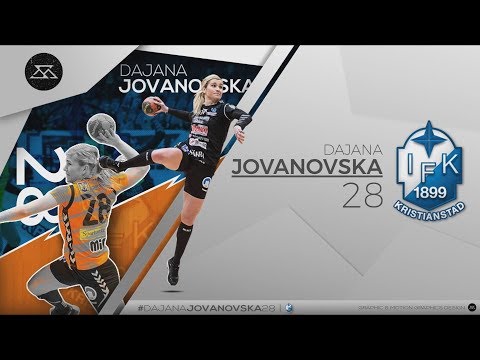 DAJANA JOVANOVSKA 28 (IFK Kristianstad Sweden) - HIGHLIGHTS 2019