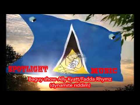 baguy show - ally kyatt fadda rhymz (dynamite riddim )spotlight music
