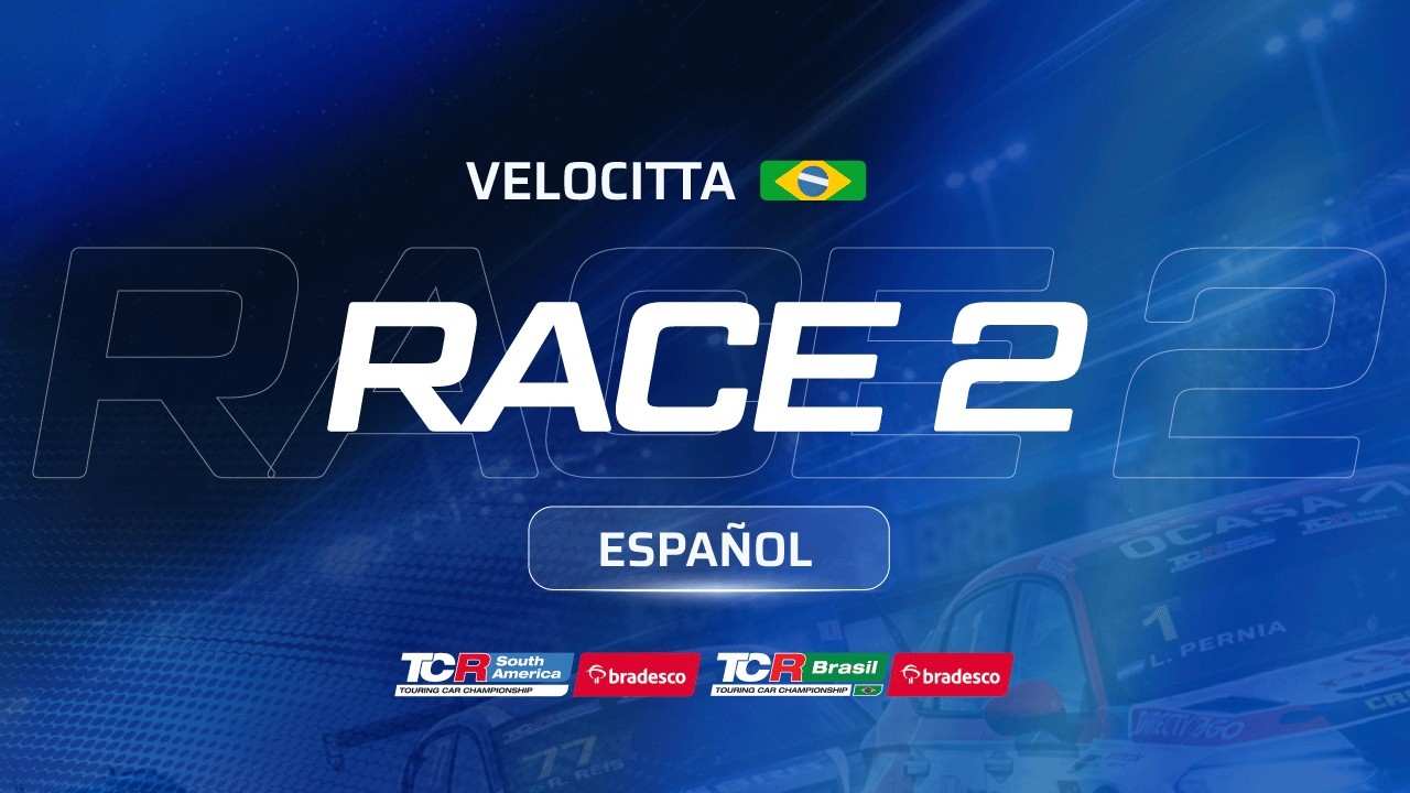 CARRERA 2 | VELOCITTA 2026 - Bradesco TCR South America Bradesco TCR Brasil - ESPAÑOL
