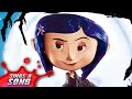 Coraline Sings A Song Coraline Scary Horror Parody NEW SONG EVERYDAY