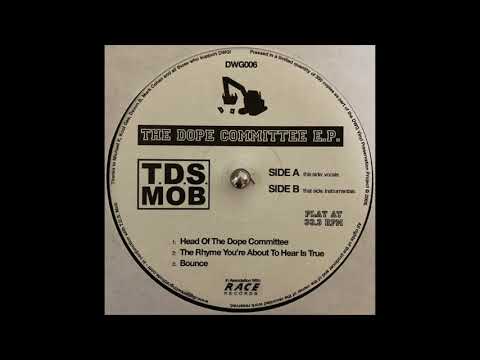 T.D.S. MOB(TDS MOB) "HEAD OF THE DOPE COMMITTEE"