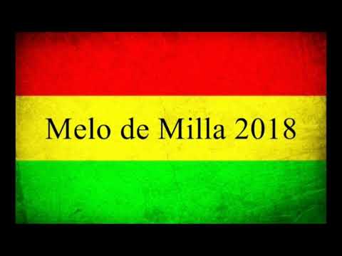 Melo de Milla 2018 ( Sem Vinheta )