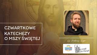 Czwartkowe katechezy o Mszy świętej: Odcinek VIII