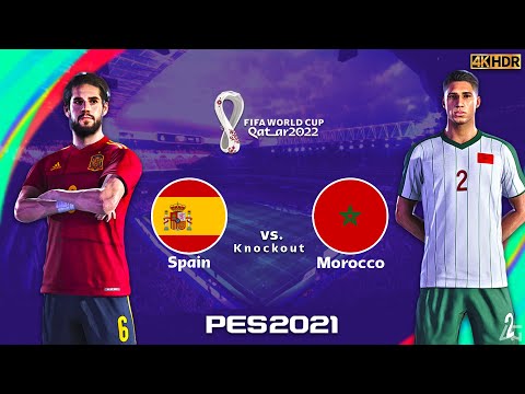 PES 21 PC - Spain vs Morocco - FIFA World Cup 2022 - Atsrown Gaming