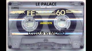 LE PALACE (23 -12 -1995) LELLO. B vs MOMO