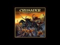 Crusader - Onward Into Battle (2013)