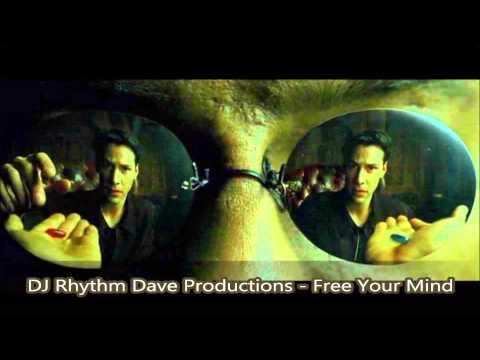 DJ Rhythm Dave Productions - Free Your Mind