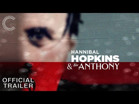 Hannibal Hopkins &amp; Sir Anthony Movie Trailer