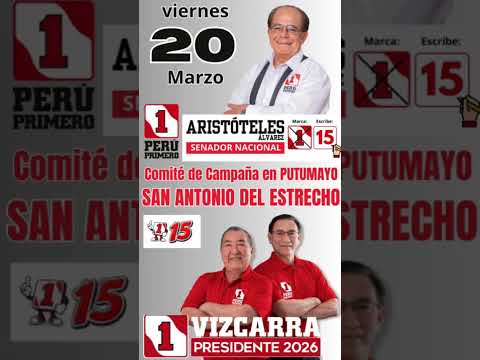 🔴Hoy viernes ARISTÓTELES visita el PUTUMAYO - estrecho - Loreto #video  #política  #loreto #noticias