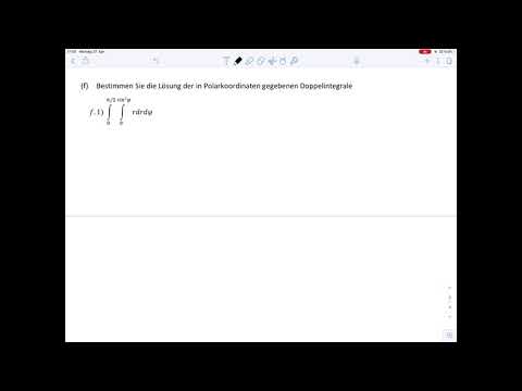 Übungsblatt8 Aufgabe f.1 – Doppelintegral Polarkoordinaten