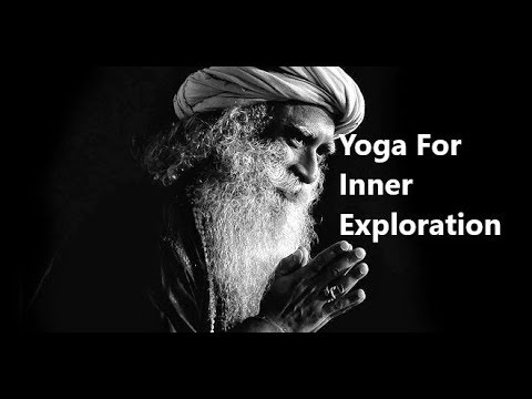 Sadhguru: Yoga For Inner Exploration: Shambhavi Mudra