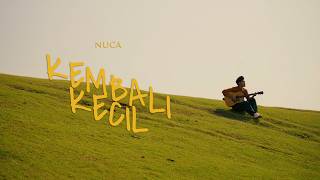 Download lagu NUCA - KEMBALI KECIL #EUNOIA mp3