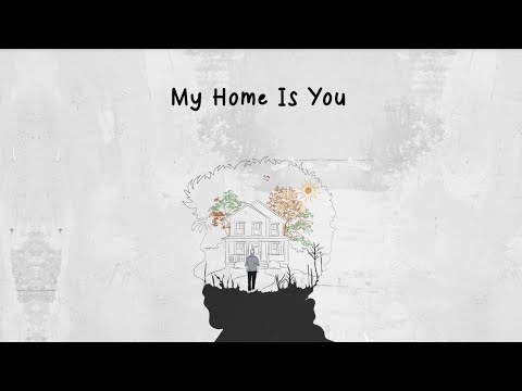 Video thumbnail for My Home Is You