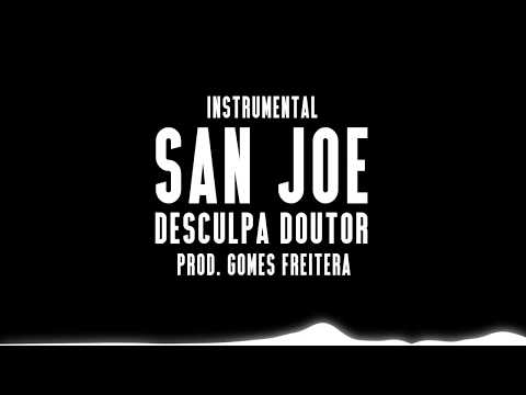 San Joe - Desculpa Doutor | INSTRUMENTAL OFICIAL | Prod. Gomes Freitera